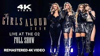 [4K] Girls Aloud - The Girls Aloud Show 2024 (Live at the O2) [Full Show]