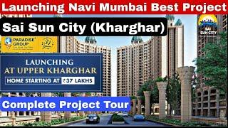 Sai Sun City Kharghar | Paradise Group | 1/2 BHK From 37 L| Sai Sun City Upper Kharghar|️8800678921