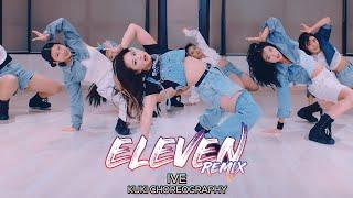 IVE (아이브) - ELEVEN (일레븐) : KUKI Choreography [부산댄스학원/서면댄스학원]