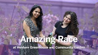 Amazing Race featuring Western Greenhouse and Community Garden