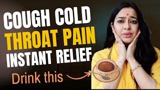 Miracle drink to cure Cold, cough, blocked nose, Throat Pain, Congestion instantly at Home