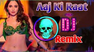 Aaj Ki Raat Maja Husn Ka Aankhon Se Lijiye Dj Remix | Aaj Ki Raat Tamanna Bhatia Remix Dj Neeraj