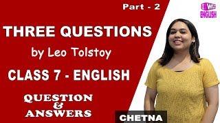 Three Questions | Questions and Answers | Class 7 English | iWiz Chetna