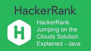 HackerRank Jumping on the Clouds Solution Explained - Java