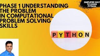 Building Strong Foundation:Phase 1 Understanding the Problem in Computational Problem Solving Skills