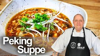 Pekingsuppe ganz einfach selbstgemacht | Asiatische Suppe | REZEPTVIDEO