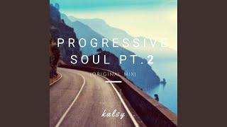 Progressive Soul, Pt. 2