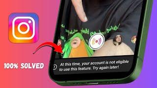 Instagram Live : At This Time Your Account is Not Eligible to Use this Feature  Try Again Later 2024