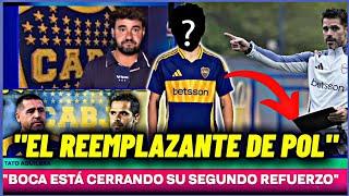 ️LLEGA EL 2DO⁉️Boca a nada de cerrar al reemplazante de Pol!!!🟡