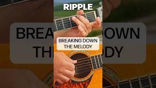 Grateful Dead Ripple Guitar Lesson: Detailed Melody Breakdown and Chord Integration