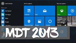 Deploy a Customized Windows 10 Start Menu with MDT 2013!