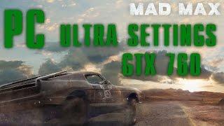 Mad Max | Настройки графики, GTX 760, 2 gb | Ultra Settings