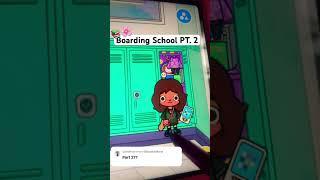 Pt. 2 Boarding School