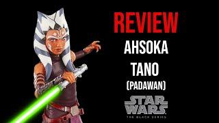 Ep373 Star Wars The Black Series Ahsoka Tano (Padawan) REVIEW