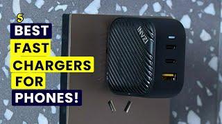 Top 5 Best Fast Chargers For Phones!