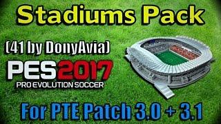 [PES 2017] Stadiums Pack for PTE Patch + Examples (by DonyAvia)