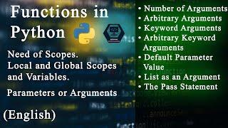 Functions in Python || Local & Global Scopes & Variables || Parameters or Arguments.