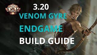 3.20 End Game Venom Gyre Build Guide