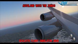 REALISTIC FLIGHT SIMULATOR 2020 | Autoland with the Jumbo! | B744 | FSX