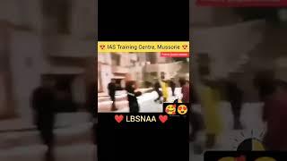 IAS officer Masti in LBSNAA MUSSOORIE | LBSNAA STATUS 2022 | LBSNAA Dream