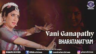 Vani Ganapathy | Bharatanatyam | Todi Manglam | Classical Dancer