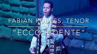 “Ecco ridente” - Fabian Robles, tenor