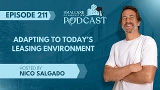 211. Adapting to Today's Leasing Environment with Nico Salgado