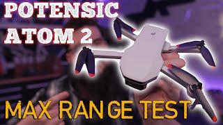 Can This Drone Really Fly 10 Kilometers? - Potensic Atom 2