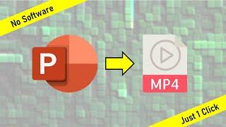 PPT File Into MP4 Video | Without Software