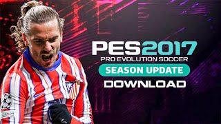 BEST PATCH SEASON 2024-2025 FOR PES 2017 LAST UPDATE & SUMMER TRANSFERS