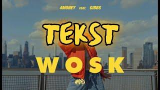 4Money x Gibbs - WOSK TEKST