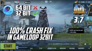 100% CRASH FIX In Gameloop 32Bit | PUBG MOBILE 3.7 Update | Gurentee 100%