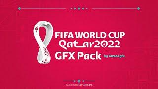 WORLD CUP QATAR 2022 GFX PACK by Yazeed.gfx