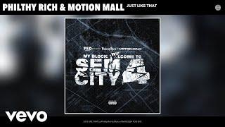 Philthy Rich, Motion Mall - JUST LIKE THAT (Official Audio)