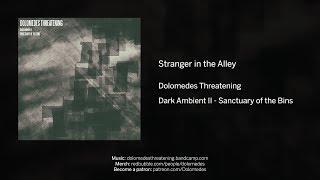 Dolomedes Threatening - Stranger in the Alley - (Official Music)