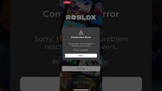 Roblox Connection Error - “Sorry, there was a problem reaching our servers.”