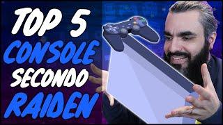 TOP 5 MIGLIORI CONSOLE (secondo RAIDEN)