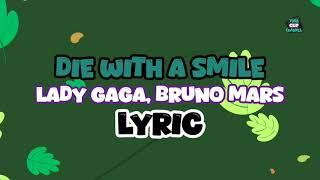 Lady Gaga, Bruno Mars - Die With a Smile (Lyrics)