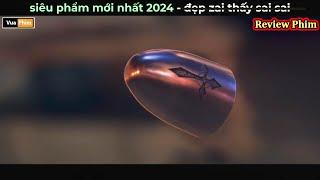 siêu phẩm mới nhất 2024 - Review phim hay