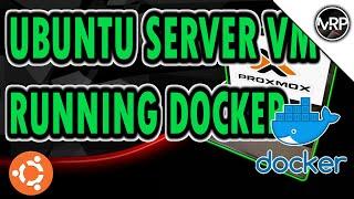 Setting up DOCKER (Ubuntu) VM inside PROXMOX | PROXMOX Home Server | Home Lab