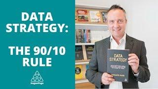 Bernard Marr Discusses the All-Important 90/10 Rule