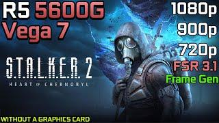 S.T.A.L.K.E.R. 2 Heart of Chornobyl - Ryzen 5 5600G Vega 7 & 16GB RAM - 32GB RAM