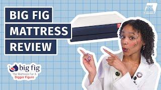 Big Fig Mattress Review - The Best Mattress For Heavier Sleepers?