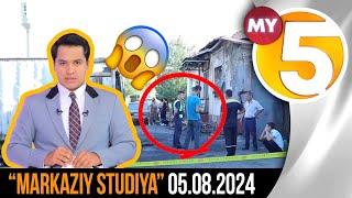 "Markaziy studiya" ko'rsatuvi 05.08.2024