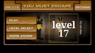 You must escape level 17