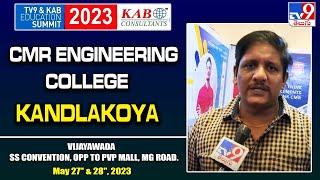 CMR Engineering College, Kandlakoya @TV9 & KAB Education Summit 2023 - TV9