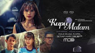 KUPU MALAM Mulai Senin, 15 April 2025 Hanya di MDTV