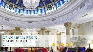 Gran Melia Fenix - Madrid Hotels, Spain