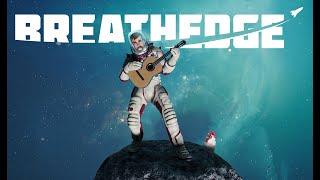 BREATHEDGE #1 НАЧАЛО КОСМО ПУТЕШЕСТВИЙ