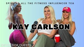 SPILLING THE FITNESS INFLUENCER TEA with KAY CARLSON